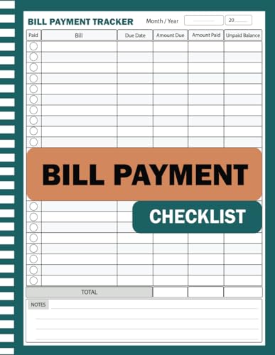 Bill Payment Tracker: Monthly Bill Tracker Notebook and Payments Checklist Planner & Organizer Paying Log Book