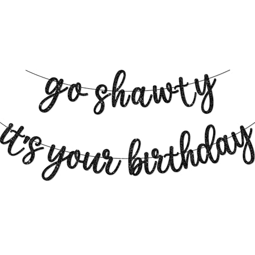 Go Shawty It's Your Birthday Banner, Hip Hop Birthday Party Decorations Supplies, Rap Theme Bday Bunting Sign, Pre-strung, Photo Props (Black)