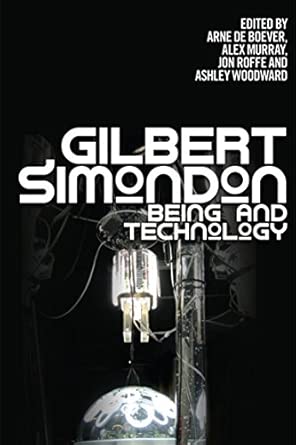 Gilbert Simondon: Being and Technology book cover
