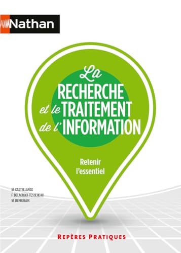 livre La Recherche et le Traitement de l'Information - Repères pratiques - La collection pour retenir l'essentiel (25)