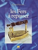 Les fers à repasser 2707202576 Book Cover