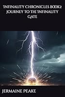 Infinality Chronicles Book 2 Journey to the Infinality Gate B0F5Q337YR Book Cover