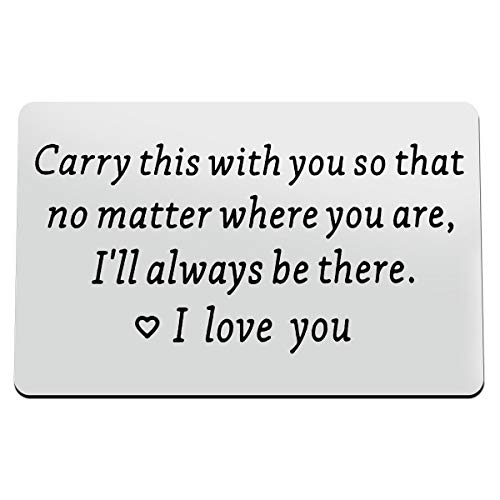 Vadaka Engraved Wallet Inserts Card Anniversary Card Gifts for Men Carry This with You So That No Matter Where You are I'll Always Be There-I love you Card