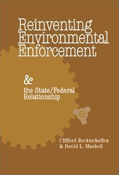 Paperback Reinventing Environmental Enforcement and the State/Federal Relationship Book
