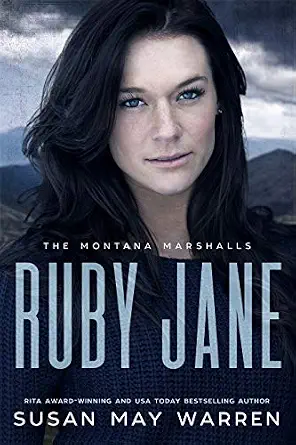 Ruby Jane: The Montana Marshalls - An Inspirational Romantic Suspense Family Series