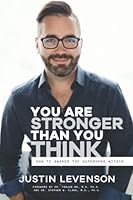 You Are Stronger Than You THINK: How to Awaken the Superhero Within 1733764313 Book Cover
