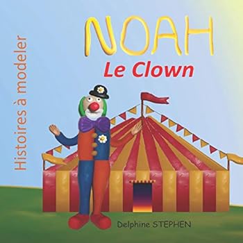 Paperback Noah le Clown [French] Book