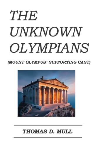 The Unknown Olympians: Mount Olympus' Supporting Cast