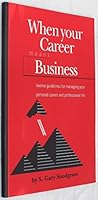 When Your Career Means Business: Twelve Guidelines for Managing Your Personal Career and Professional Life B000YD26R8 Book Cover