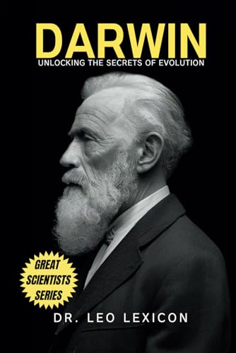 Darwin: Unlocking The Secrets Of Evolution