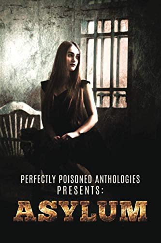Asylum: An Anthology