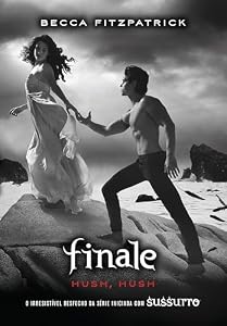 Finale (Hush, Hush Livro 4) (Portuguese Edition)