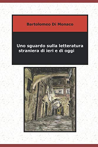  Uno sguardo sulla letteratura straniera di ieri e di oggi