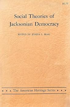 Paperback Social Theories of Jacksonian Democracy Book