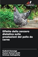 Effetto dello zenzero dietetico sulle prestazioni del pollo da carne 6205388200 Book Cover