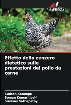 Paperback Effetto dello zenzero dietetico sulle prestazioni del pollo da carne [Italian] Book