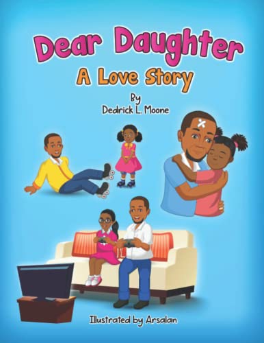 Dear Daughter:: A Love Story