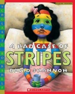 David Shannon: A Bad Case of Stripes (Paperback); 2004 Edition