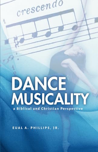 Dance Musicality: a Biblical and Christian Perspective