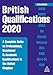British Qualifications 2020: A Complete Guide to Professional, Vocational and Academic Qualifications in the United Kingdom (British Qual Yearbook)