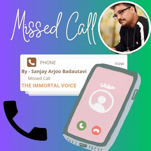Missed Call -By Sanjay Arjoo Badautavi