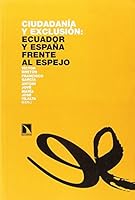 Ciudadanía y exclusión: Ecuador y España frente al espejo (Investigación y debate) (Spanish Edition) 8483193035 Book Cover