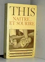 Naître ... et sourire: Les cris de la naissance 2080811207 Book Cover