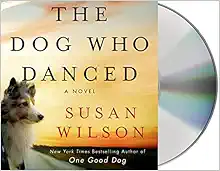 The Dog Who Danced: A Novel book cover