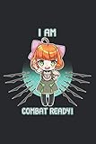 Penny Rwby I Am Combat Ready: Undated Notebook Planner - Daily Planner Journal, To Do List Notebook,...