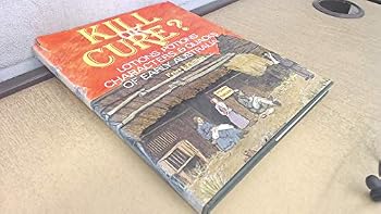 Hardcover Kill or cure?: Lotions, potions, characters & quacks of early Australia Book