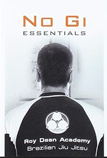 Brazilian Jiu Jitsu: NO GI Essentials