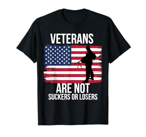 Veterans Are Not Suckers Or Losers Biden 2020 ANTI TRUMP T-Shirt