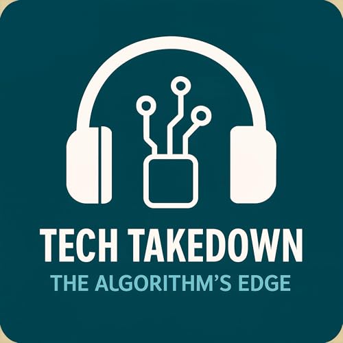 Tech Takedown - The Algorithm's Edge cover art