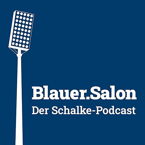 Schalke-Podcast Blauer.Salon Podcast By Pepo cover art