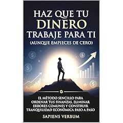 Haz que tu Dinero Trabaje Para Ti (Aunque Empieces de Cero) Audiolibro Por Sapiens Verbum arte de portada