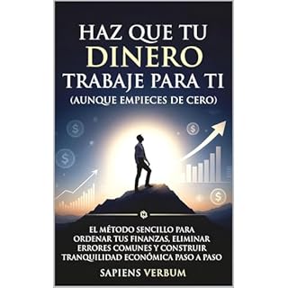 Haz que tu Dinero Trabaje Para Ti (Aunque Empieces de Cero) Audiolibro Por Sapiens Verbum arte de portada