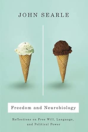 Freedom and Neurobiology – Reflections on Free Will, Language and Political Power book cover