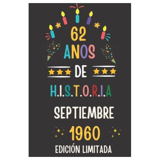 CUADERNO, 62 AÑOS DE HISTORIA SEPTIEMBRE 1960 EDICIÓN LIMITADA: Regalo de 62 cumpleaños para mujeres y hombres, ideas de 62 cumpleaños... un ... regalo de 62 cumpleaños para él/ella.