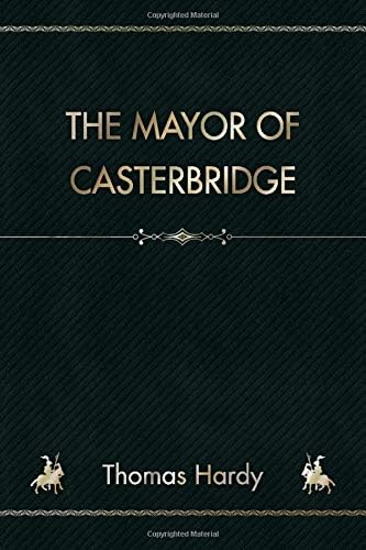 The Mayor of Casterbridge