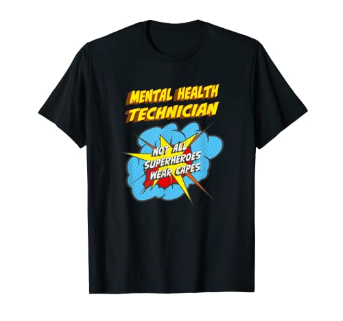 Mental Health Technician Funny Superhero Job T-Shirt
