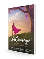 InCourage: Raising Daughters Rooted In Grace 1949709000 Book Cover