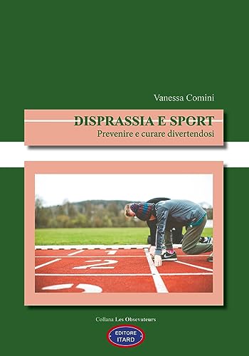 Disprassia e sport. Prevenire e curare divertendos