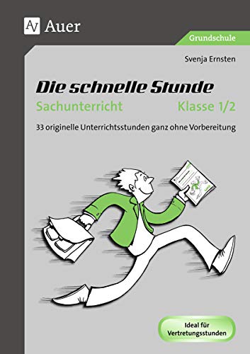 Die schnelle Stunde Sachunterricht Klasse 1-2: 33