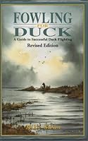 Fowling for Duck Guide to Successful Duck Flighting 1852238216 Book Cover