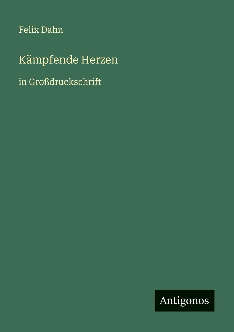 Kämpfende Herzen: in Großdruckschrift