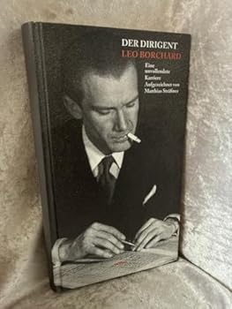Hardcover Der Dirigent Leo Borchard: Eine unvollendete Karriere (German Edition) [German] Book