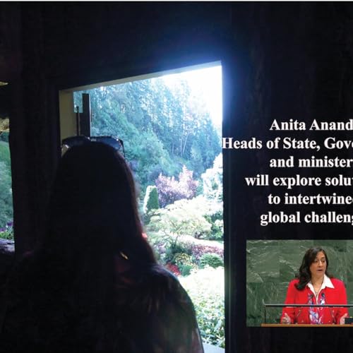 Anita Anand Heads of State and Government and ministers will explore solutions to intertwined global challenges