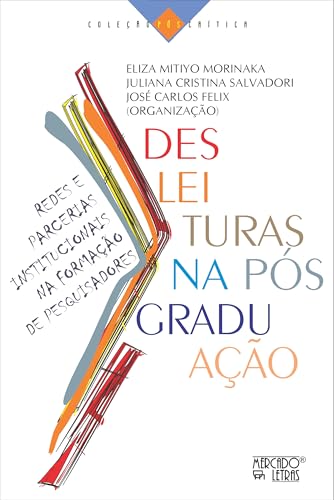 Desleituras: redes e parcerias institucionais na formação de pesquisadores