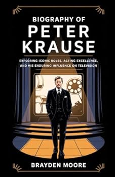 Paperback Biography of Peter Krause: Exploring Iconic Roles, Acting Excellence, and His Enduring Influence on Television Book