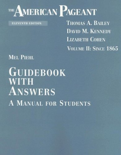 The American Pageant Guidebook with Answers: A Manual for Students, Vol ...